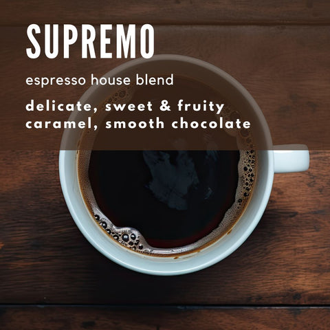 Supremo Espresso Coffee - House Blend - Well Roasted Coffee